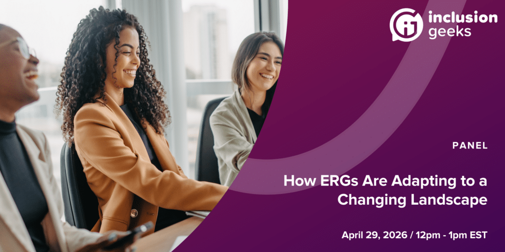 How ERGs Are Adapting to a Changing Landscape